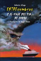 Entresombras y el viaje del fin . . . de curso 8479428333 Book Cover