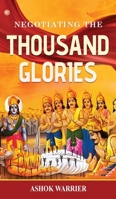 Negotiating the Thousand Glories 9356218838 Book Cover