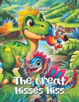 The Great Hisses Hiss 1035871858 Book Cover