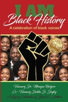 I am Black History: Celebration of Black Voices B0GPD2JR82 Book Cover
