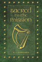 Sacred to the Mission 0997945001 Book Cover