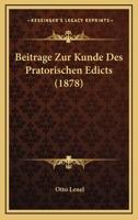 Beitrage Zur Kunde Des Pratorischen Edicts (1878) 1160319251 Book Cover
