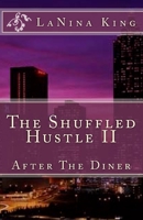 The Shuffled Hustle II - After the Diner 147826599X Book Cover