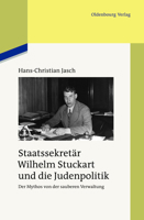 Staatssekretar Wilhelm Stuckart Und Die Judenpolitik 3486703137 Book Cover