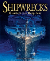 Shipwrecks: Disasters of the Deep Seas 1435146565 Book Cover
