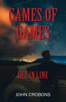 Games of Games: Get In Line 1977286569 Book Cover