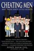 Cheating Men: And Their Dirty Little Secrets 1477408576 Book Cover