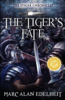 The Tiger's Fate 1534899022 Book Cover