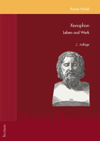 Xenophon: Leben Und Werk (Nova Classica. Marburger Fundus Fur Studium Und Forschung in Der Altertumswissenschaft, 6) 3828849563 Book Cover