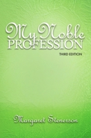 My Noble Profession B0FJ64TG5S Book Cover