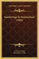 Saunterings In Summerland 143703232X Book Cover