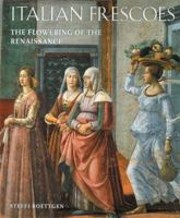 Italian Frescoes: The Flowering of the Renaissance 1470-1510 0789202212 Book Cover