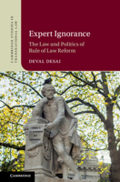Expert Ignorance: The Law and Politics of Rule of Law Reform 100928472X Book Cover