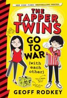 The Tapper Twins go to War (With Each Other) (The Tapper Twins, #1) 0316297798 Book Cover