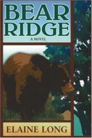Bear Ridge: A Novel 0826337422 Book Cover