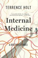 Internal Medicine: A Doctor's Stories 1631490877 Book Cover