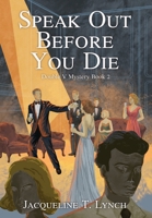 Speak Out Before You Die B0GSZ5VVVZ Book Cover