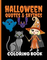 Halloween Quotes and Saying Coloring Book B09GZJPW7Y Book Cover