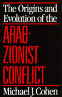 The Origins and Evolution of the Arab-Zionist Conflict 0520065980 Book Cover