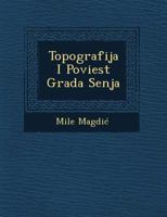 Topografija I Poviest Grada Senja 124996945X Book Cover