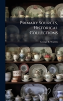Primary Sources, Historical Collections 1024300870 Book Cover
