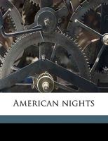 American Nights 0548398062 Book Cover