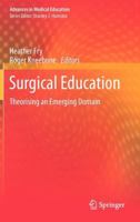 Surgical Education: Theorising an Emerging Domain 9400716818 Book Cover