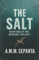 THE SALT: A psychological crime thriller about memory, consent, and an AI that cares too much (The Memora Trilogy) B0G185FJ2Z Book Cover