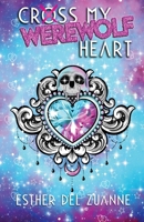 Cross My Werewolf Heart 0645897817 Book Cover