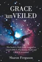GRACE unVEILED 1490825762 Book Cover