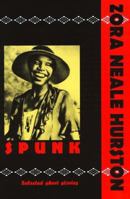 Spunk: The Selected Stories of Zora Neale Hurston 0913666793 Book Cover