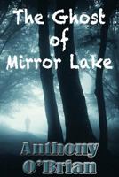 The Ghost of Mirror Lake 1532914873 Book Cover