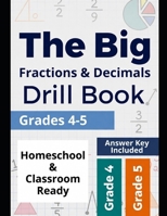 The Big Fractions & Decimals Drill Book: Grades 4–5 B0H37G77JK Book Cover