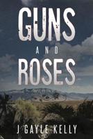 Guns and Roses 1534840028 Book Cover