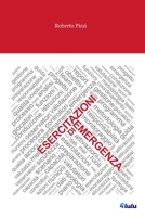 Esercitazioni di emergenza: Manuale operativo - preparazione conduzione valutazione 1716551137 Book Cover
