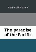 The Paradise Of The Pacific: Sketches Of Hawaiian Scenery And Life 1017530211 Book Cover