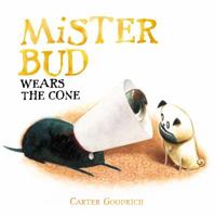 Mister Bud Wears the Cone: with audio recording 1442480882 Book Cover