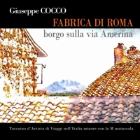 Fabrica di Roma borgo sulla via Amerina (Italian Edition) 0244379629 Book Cover
