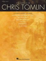The Songs of Chris Tomlin 1423476867 Book Cover
