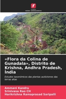 Flora da Colina de Gunadala, Distrito de Krishna, Andhra Pradesh, Índia (Portuguese Edition) 6209901328 Book Cover