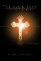 The Awakening: Thy Will Be Done 1468554255 Book Cover