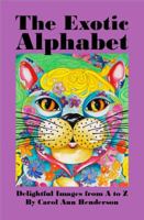 The Exotic Alphabet (Delightful Images from A to Z) 0983663807 Book Cover