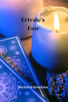 Erivale's Fate 303321584X Book Cover