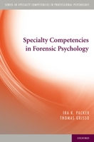 Specialty Competencies in Forensic Psychology 0195390830 Book Cover