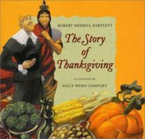 The Story of Thanksgiving 0060287780 Book Cover