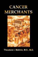 Cancer Merchants 1434900657 Book Cover