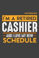 Notebook CASHIER: I'm a retired CASHIER and I love my new Schedule - 120 graph Pages - 6" x 9" - Retirement Journal 1697344895 Book Cover