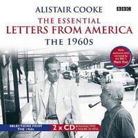 The Essential Letters from America: The 1960s. Alistair Cooke 1405677775 Book Cover