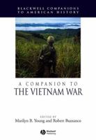 A Companion to the Vietnam War (Blackwell Companions to American History) 1405149833 Book Cover