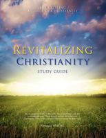Revitalizing Christianity Study Guide 1770976965 Book Cover